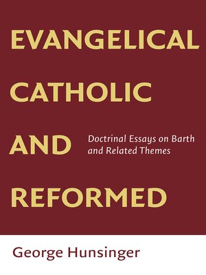 cover image of Evangelical, Catholic, and Reformed